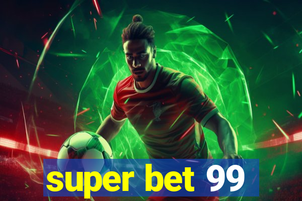 super bet 99